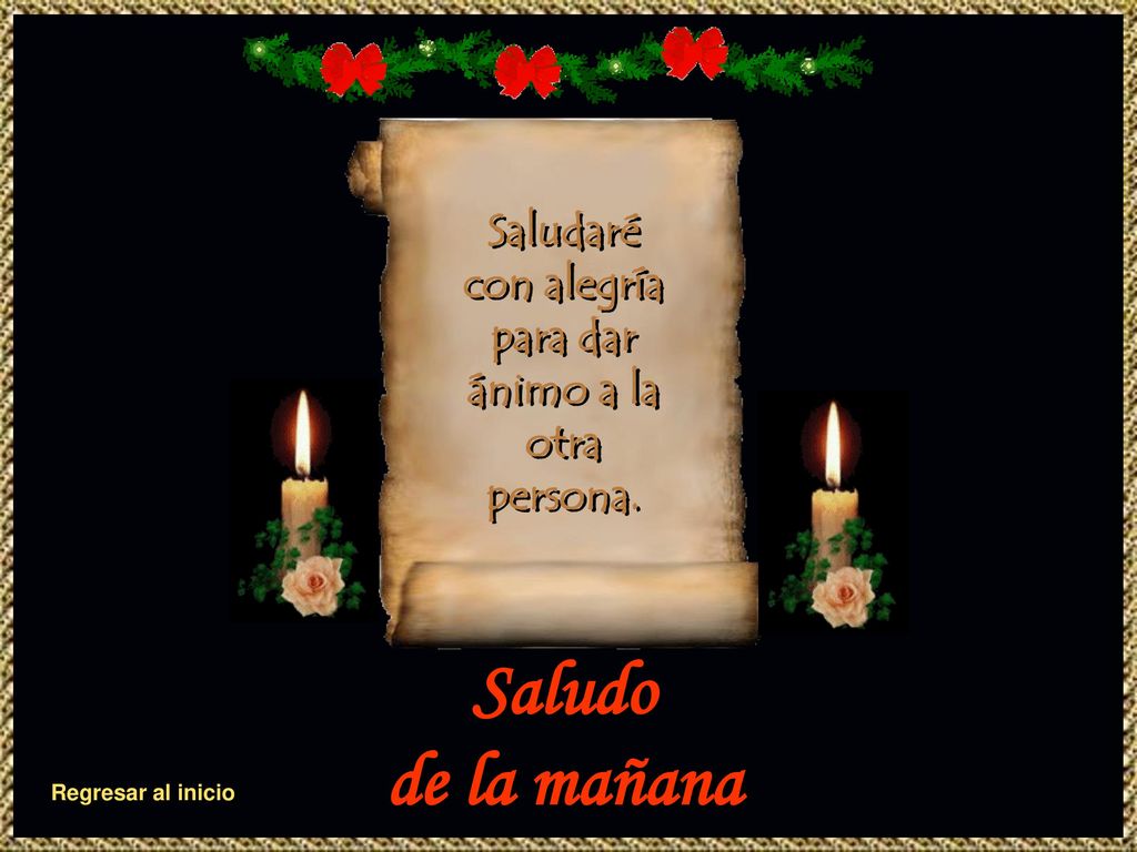 Saludaré con alegría para dar ánimo a la otra persona.