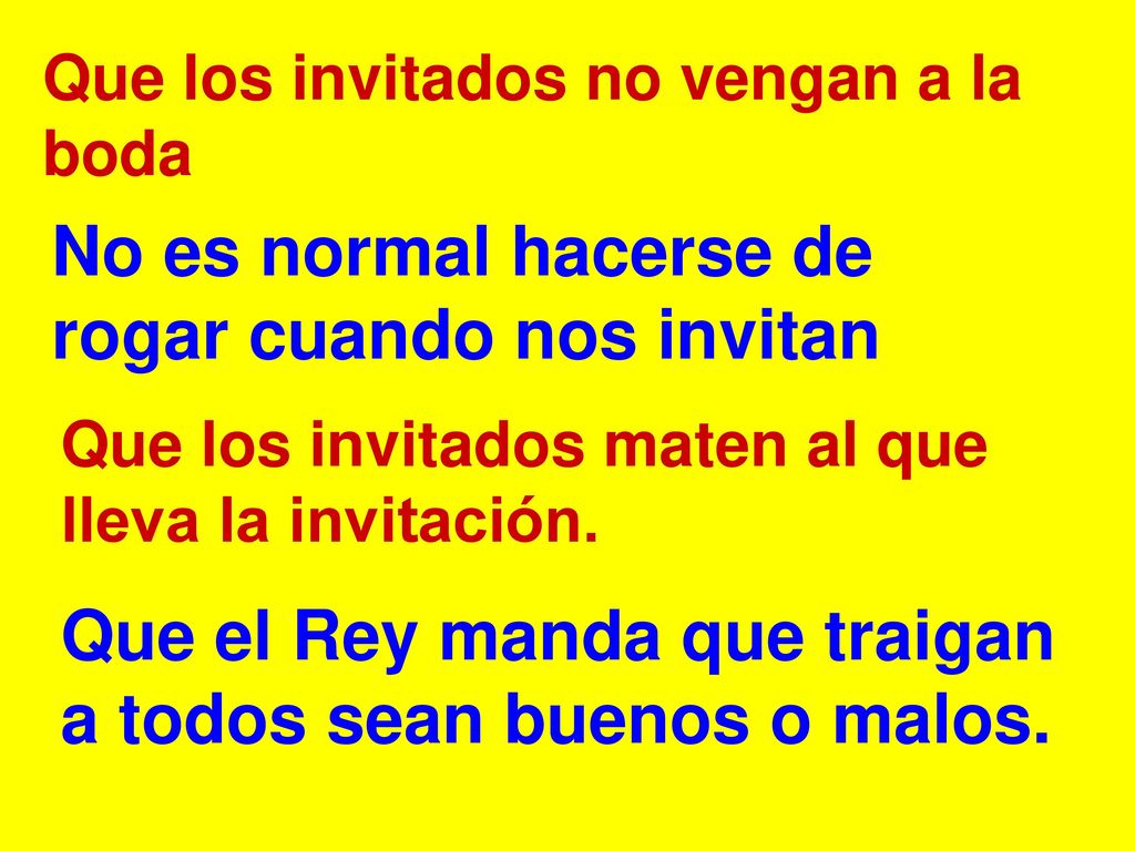 No es normal hacerse de rogar cuando nos invitan