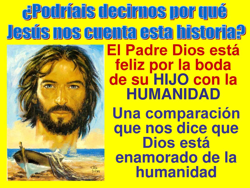 El Padre Dios está feliz por la boda de su HIJO con la HUMANIDAD