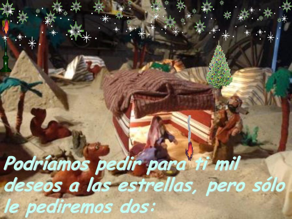 Podríamos pedir para ti mil deseos a las estrellas, pero sólo le pediremos dos: