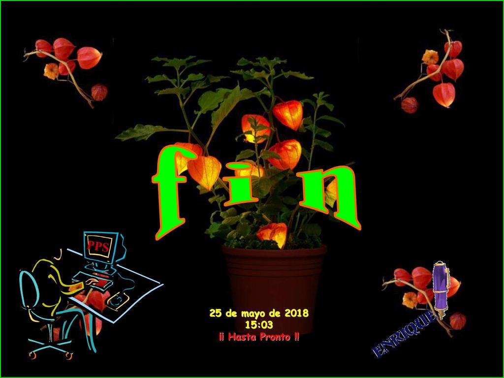 f i n PPS 25 de mayo de :02 ¡¡ Hasta Pronto !!