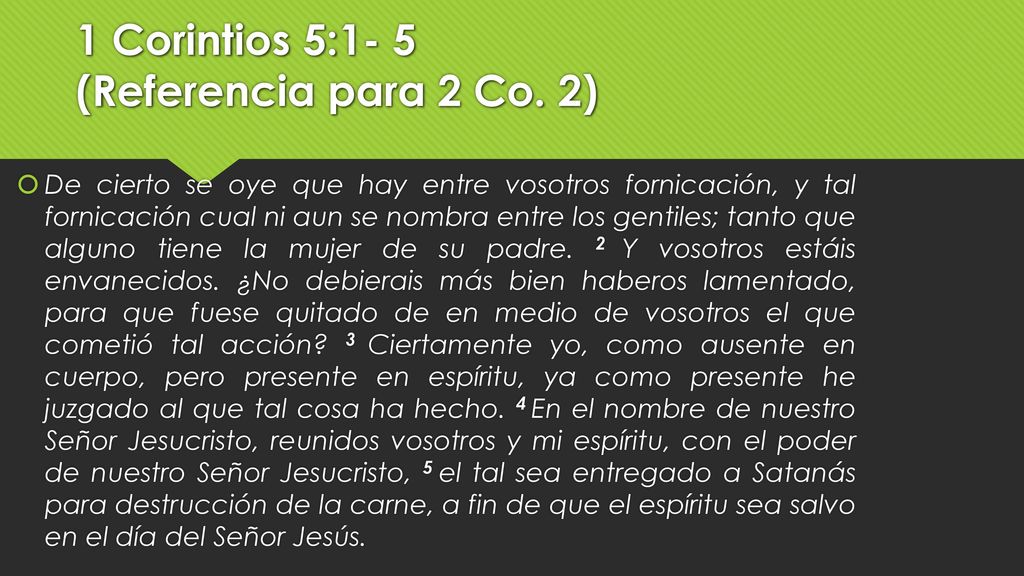 1 Corintios 5:1- 5 (Referencia para 2 Co. 2)