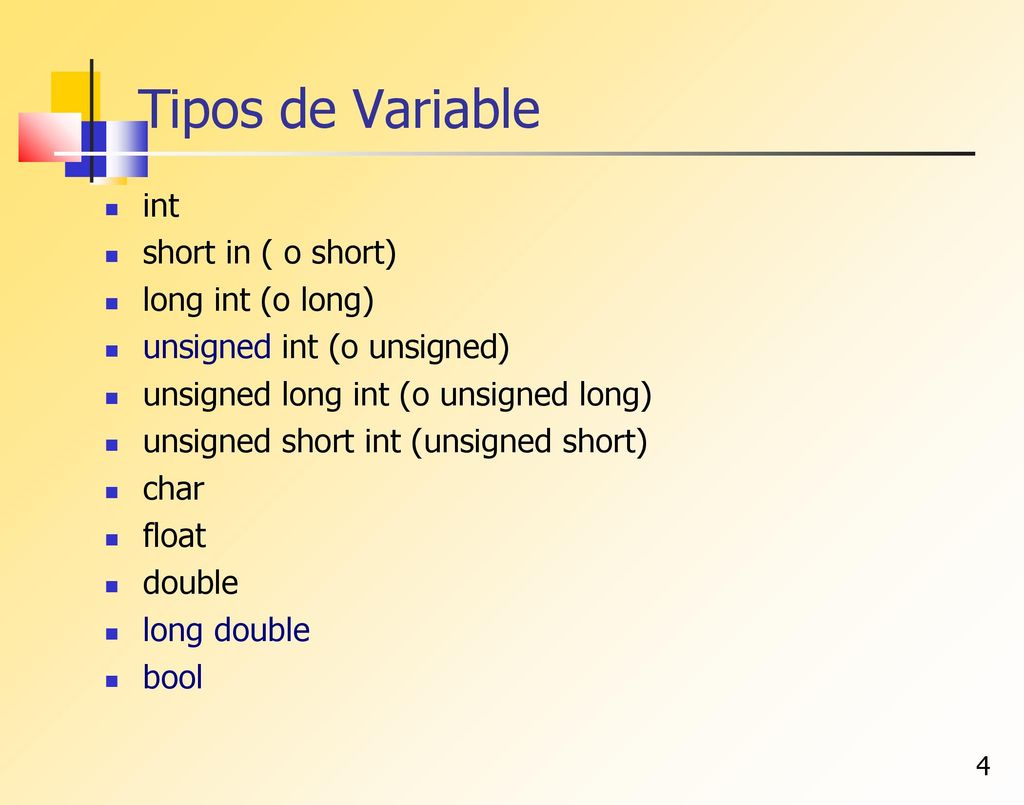 Tipos de Variable int short in ( o short) long int (o long)