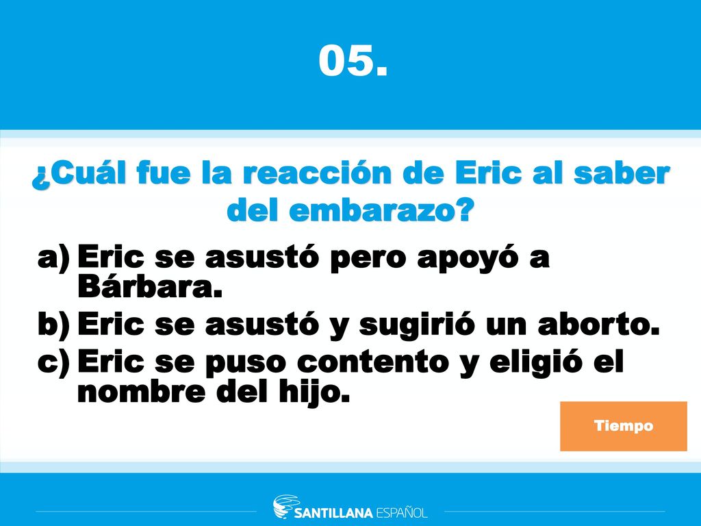 ¿Cuál fue la reacción de Eric al saber del embarazo