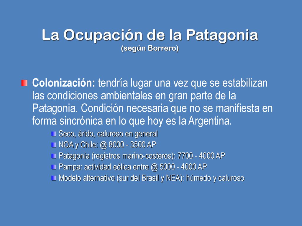 La Ocupación de la Patagonia (según Borrero)