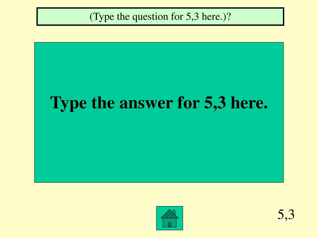 Type the answer for 5,3 here.