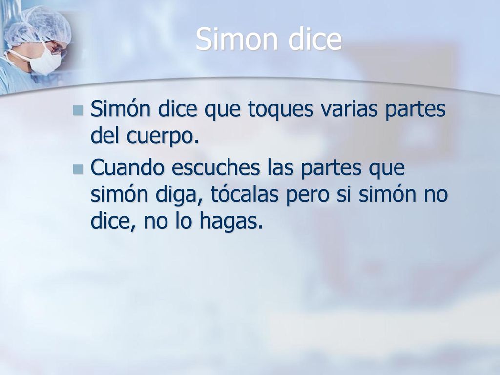 Simon dice Simón dice que toques varias partes del cuerpo.
