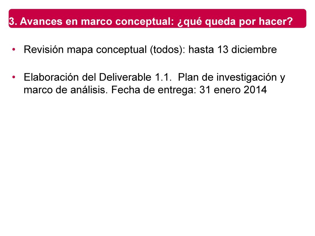 3. Avances en marco conceptual: ¿qué queda por hacer
