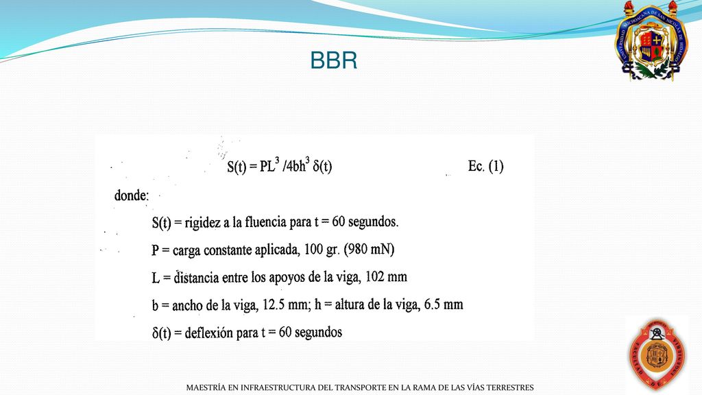 BBR MAESTRÍA EN INFRAESTRUCTURA DEL TRANSPORTE EN LA RAMA DE LAS VÍAS TERRESTRES
