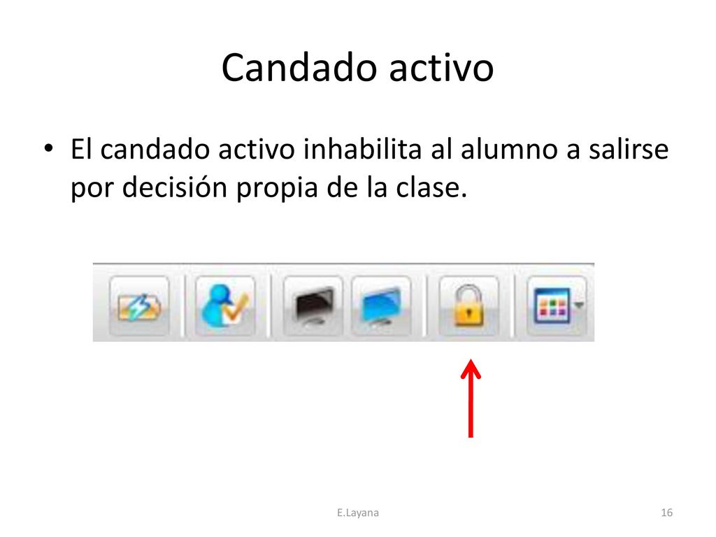 Candado activo El candado activo inhabilita al alumno a salirse por decisión propia de la clase.