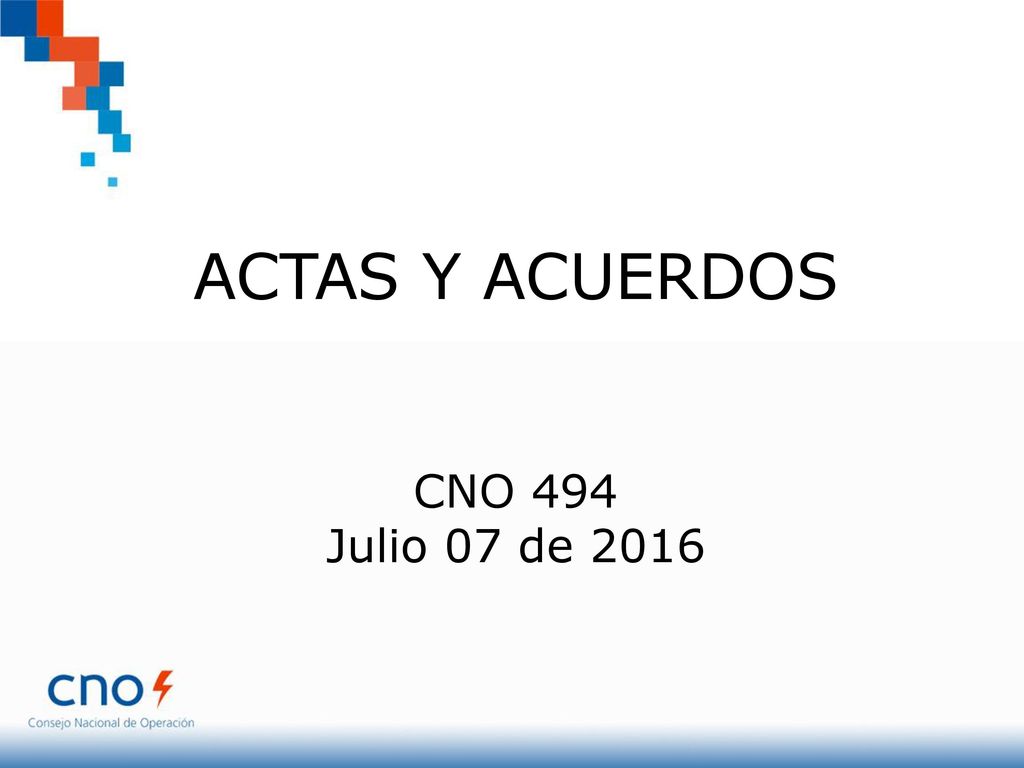 ACTAS Y ACUERDOS CNO 494 Julio 07 de 2016