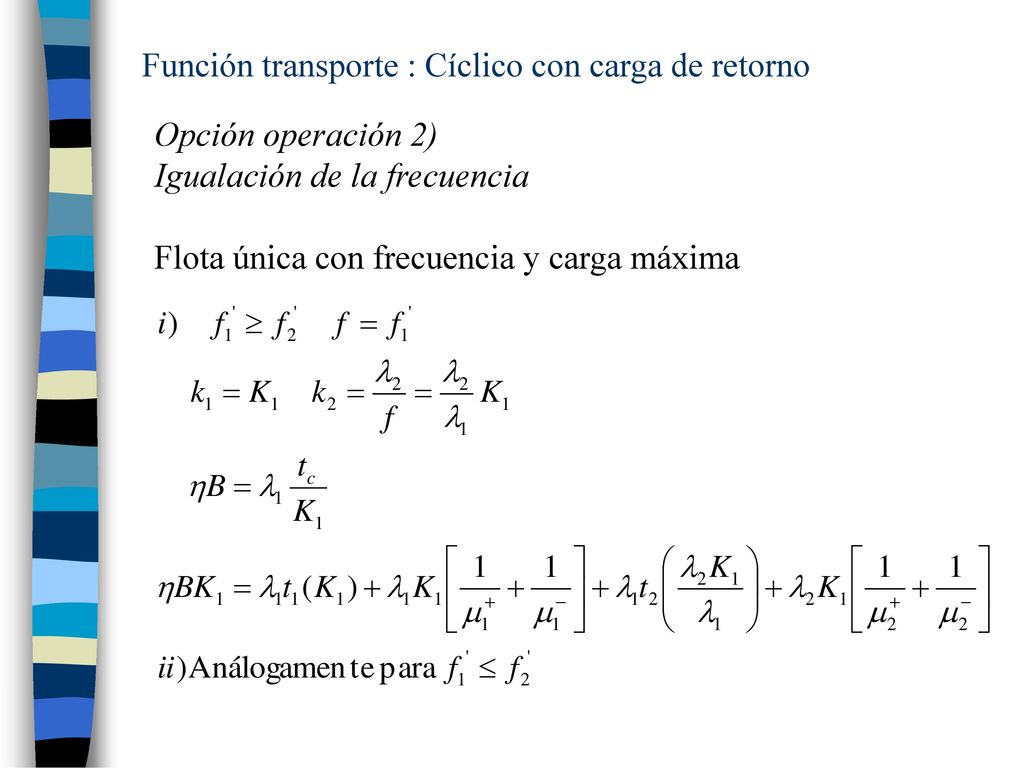 Función transporte : Cíclico con carga de retorno