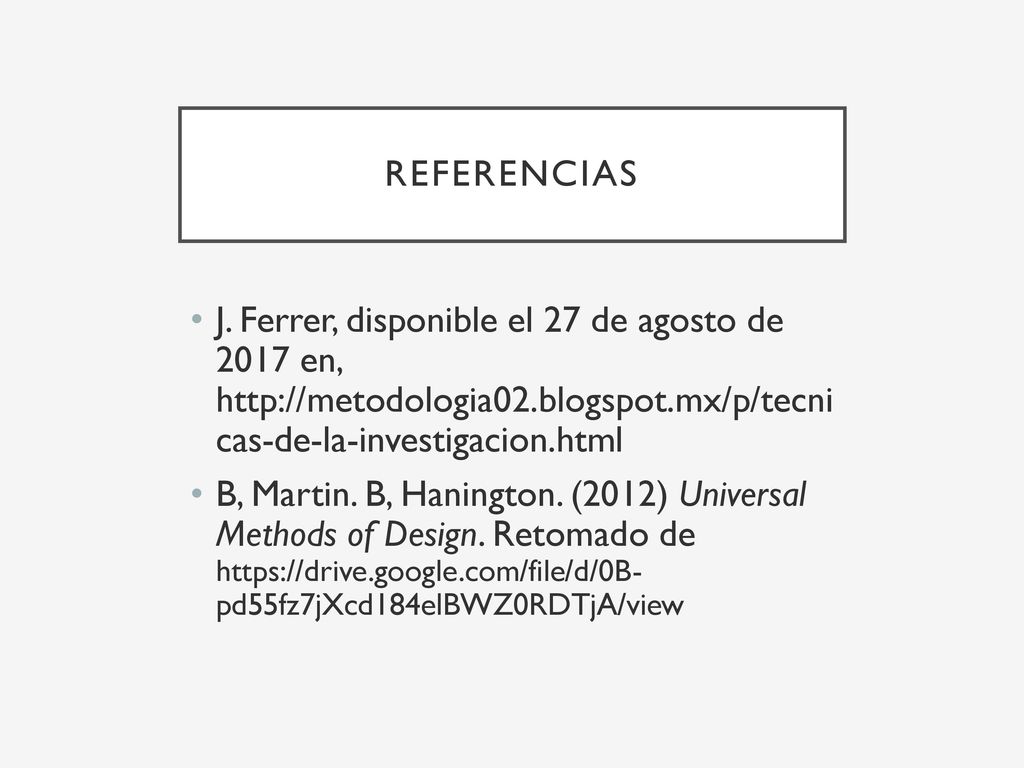 referencias J. Ferrer, disponible el 27 de agosto de 2017 en,   cas-de-la-investigacion.html.