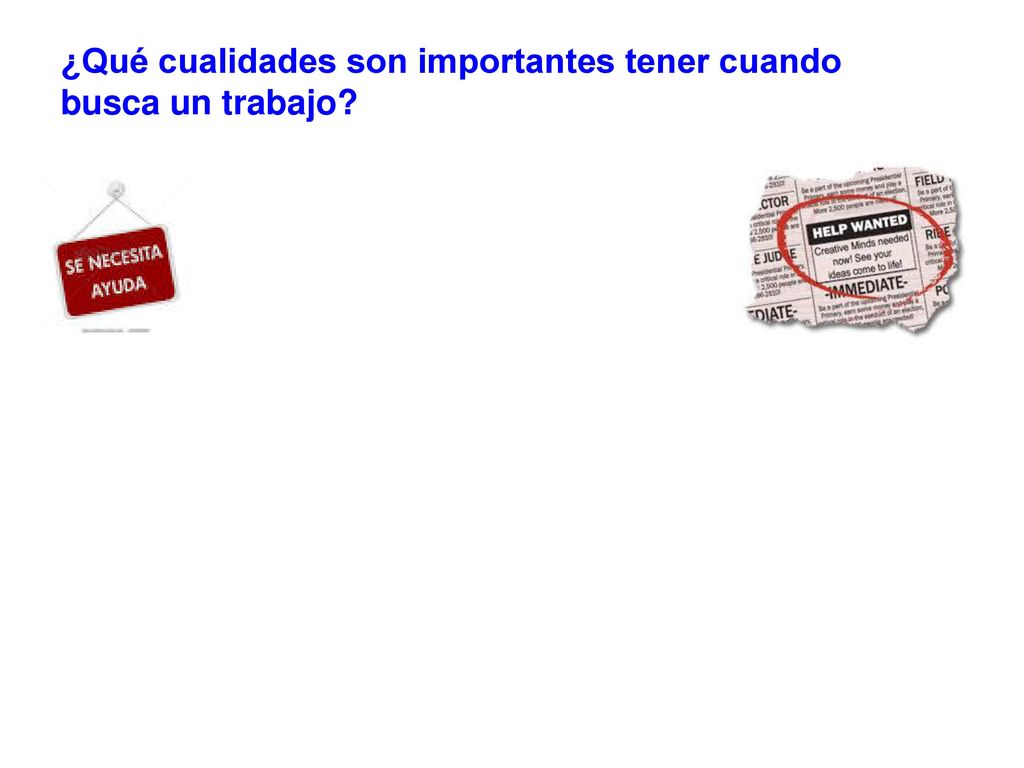 ¿Qué cualidades son importantes tener cuando busca un trabajo