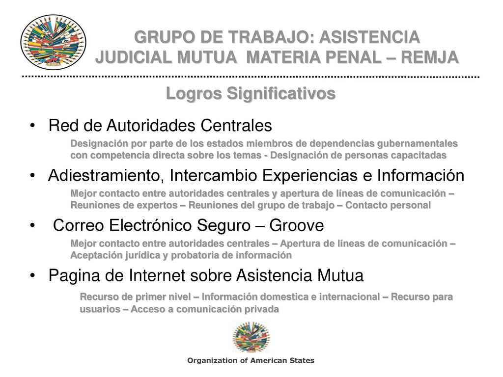 GRUPO DE TRABAJO: ASISTENCIA JUDICIAL MUTUA MATERIA PENAL – REMJA