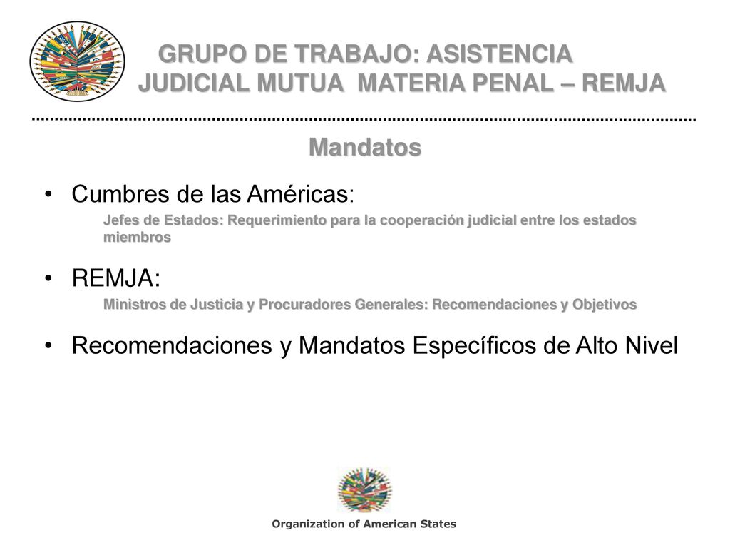GRUPO DE TRABAJO: ASISTENCIA JUDICIAL MUTUA MATERIA PENAL – REMJA