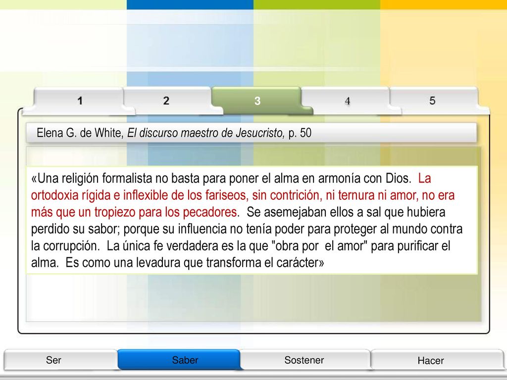 Elena G. de White, El discurso maestro de Jesucristo, p. 50