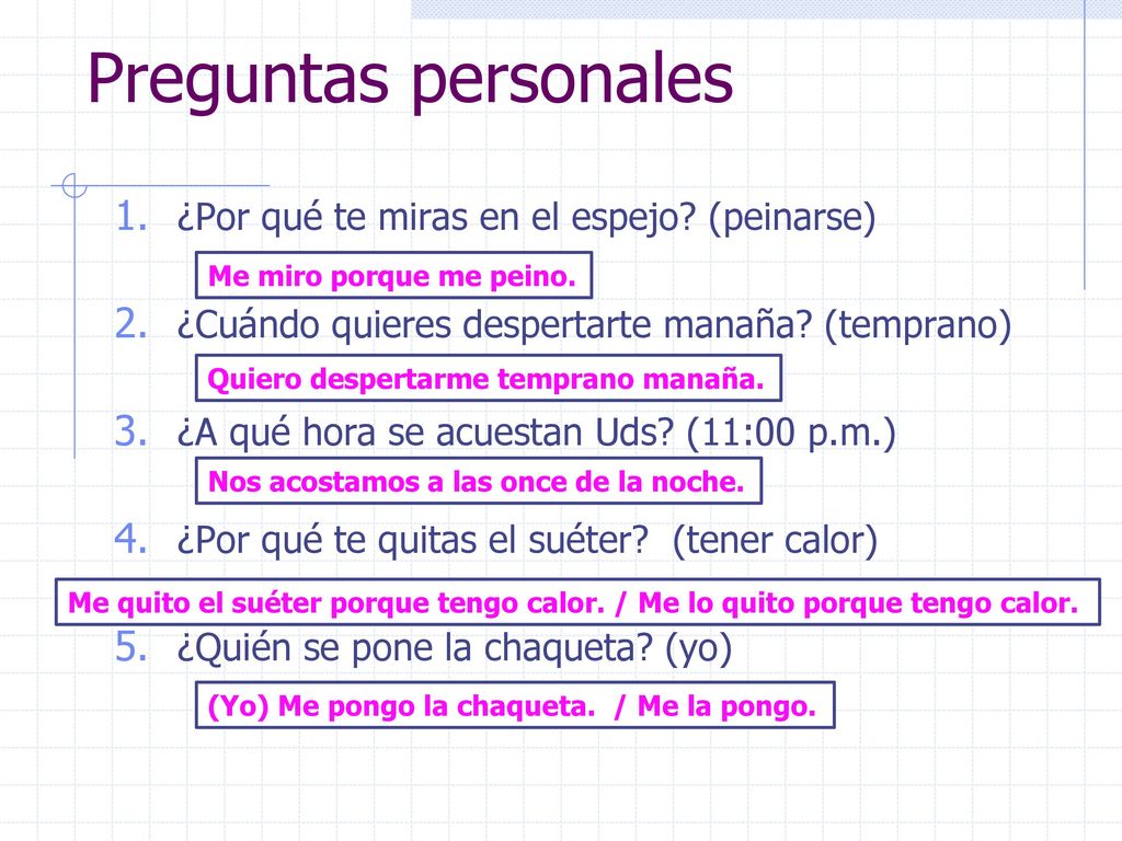 Preguntas personales ¿Por qué te miras en el espejo (peinarse)