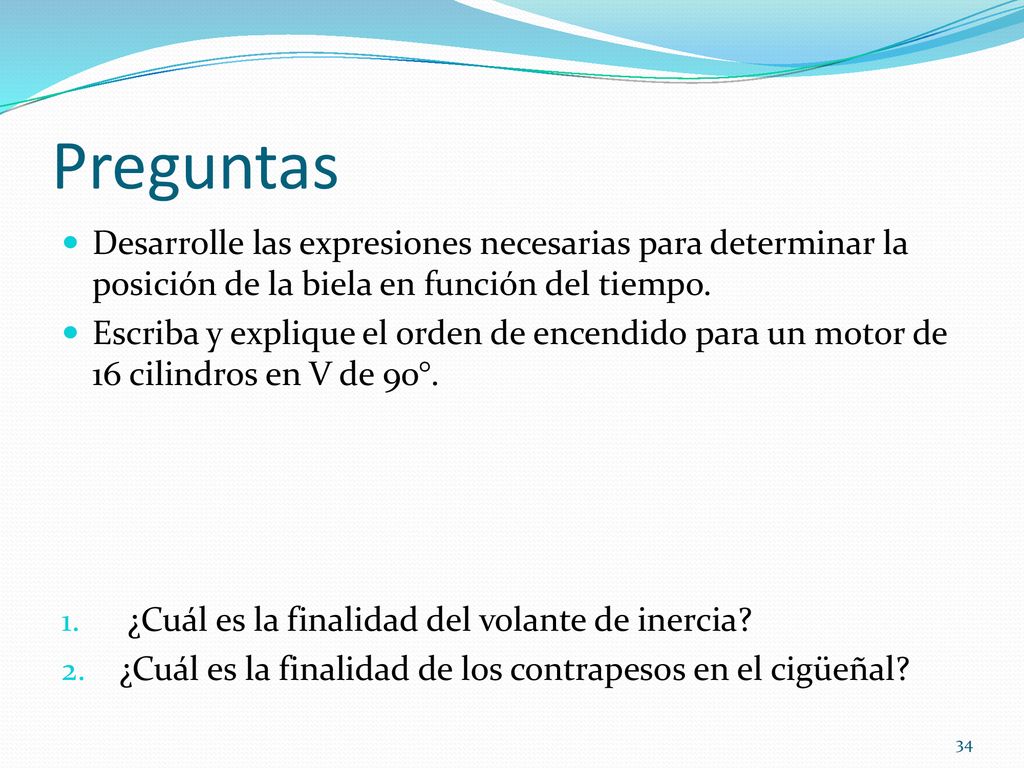 Preguntas Desarrolle las expresiones necesarias para determinar la posición de la biela en función del tiempo.