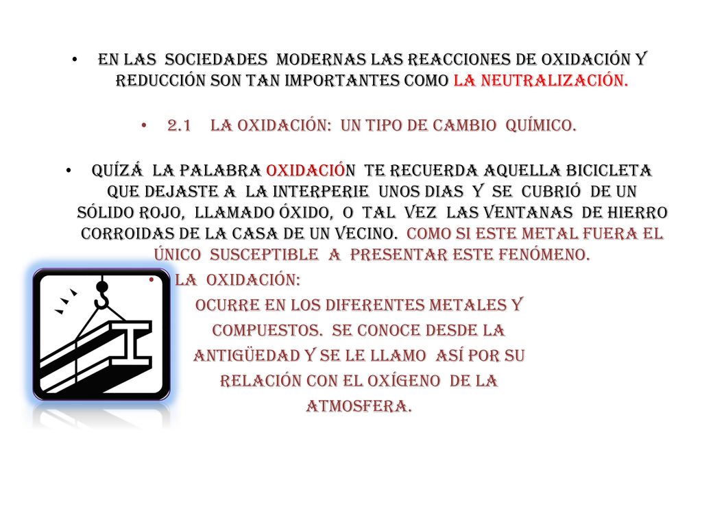 2.1 LA OXIDACIÓN: UN TIPO DE CAMBIO QUÍMICO.
