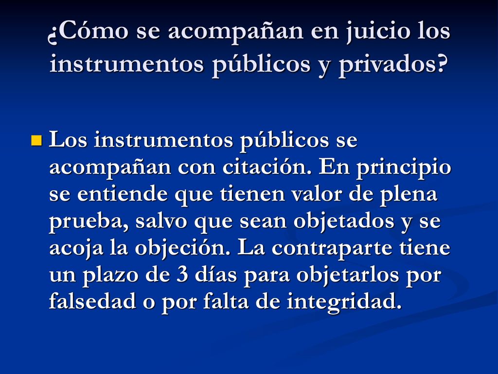 ¿Cómo se acompañan en juicio los instrumentos públicos y privados