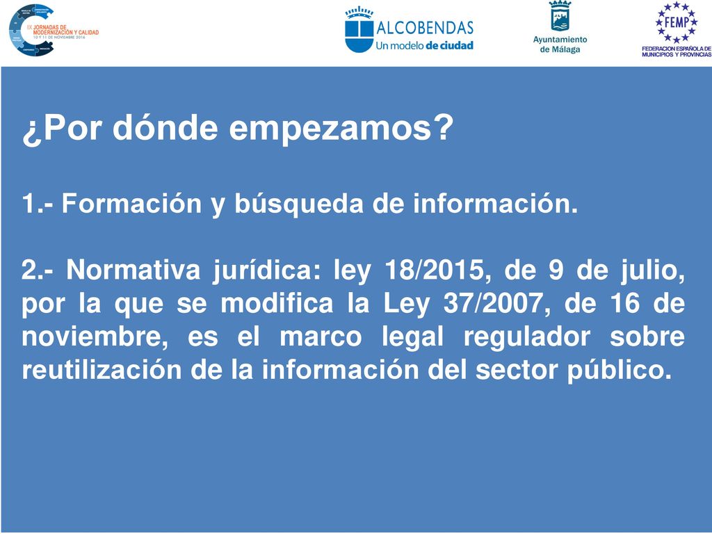 ¿Por dónde empezamos 1.- Formación y búsqueda de información.