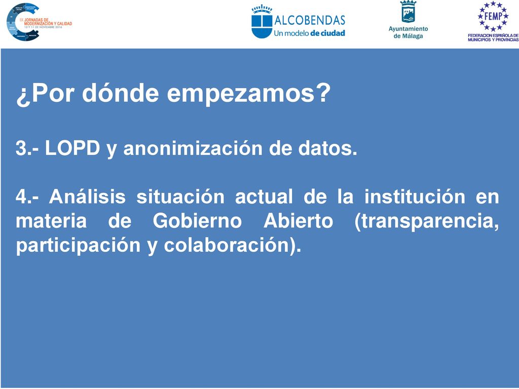 ¿Por dónde empezamos 3.- LOPD y anonimización de datos.