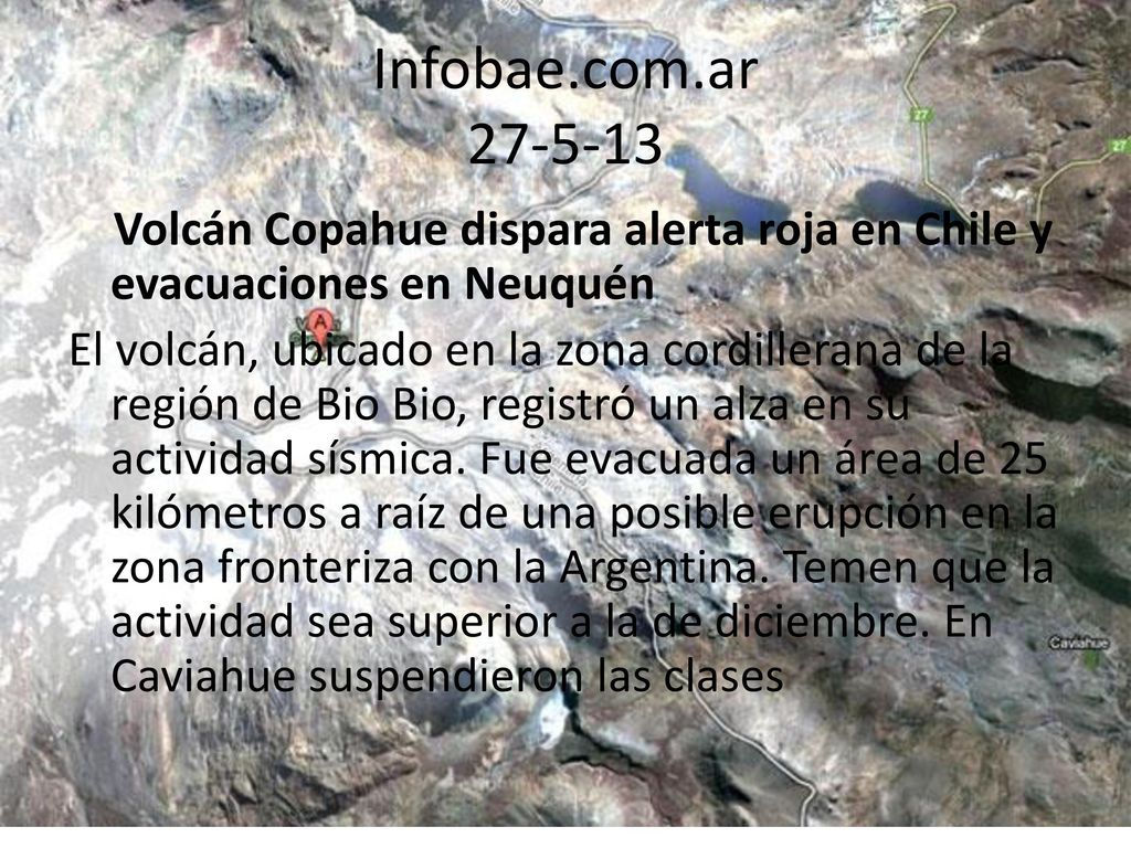 Infobae.com.ar Volcán Copahue dispara alerta roja en Chile y evacuaciones en Neuquén.