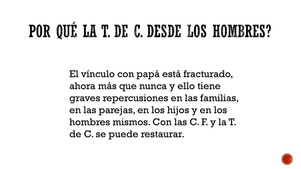 Por qué la t. de c. desde los hombres