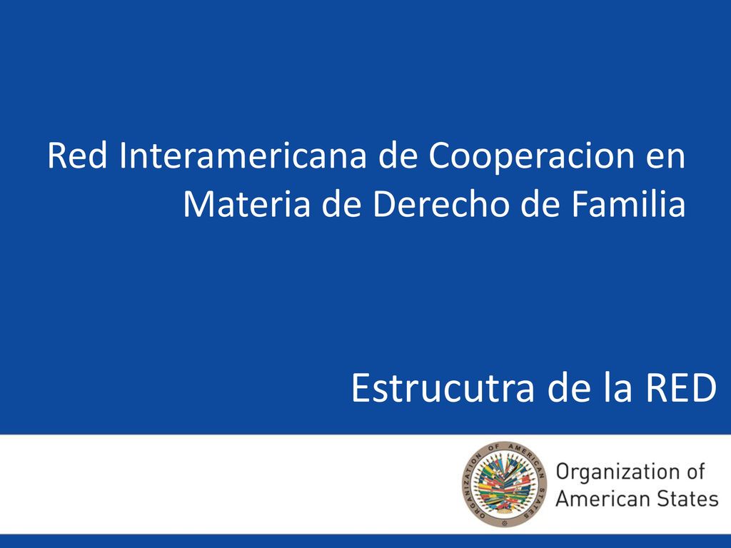Red Interamericana de Cooperacion en Materia de Derecho de Familia