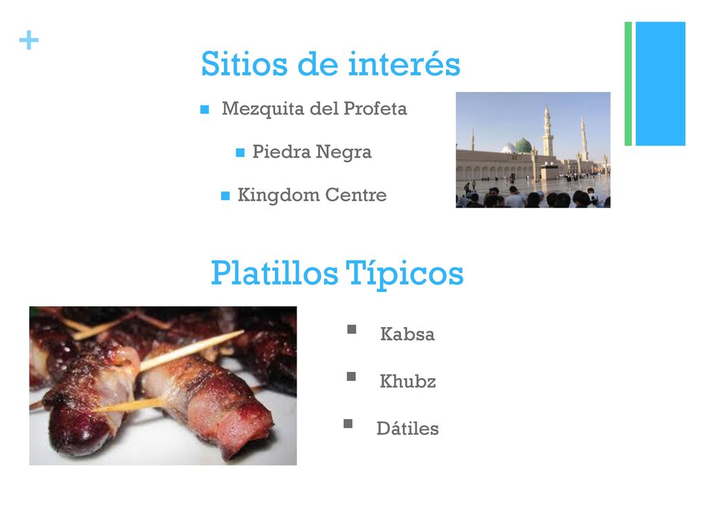 Sitios de interés Platillos Típicos Mezquita del Profeta Piedra Negra