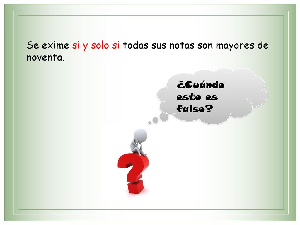 Se exime si y solo si todas sus notas son mayores de noventa.