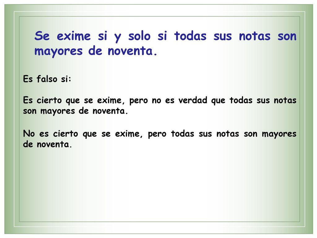 Se exime si y solo si todas sus notas son mayores de noventa.