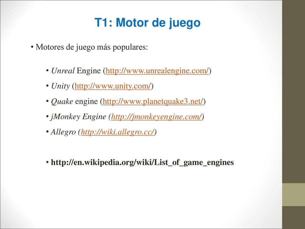 T1: Motor de juego Motores de juego más populares:
