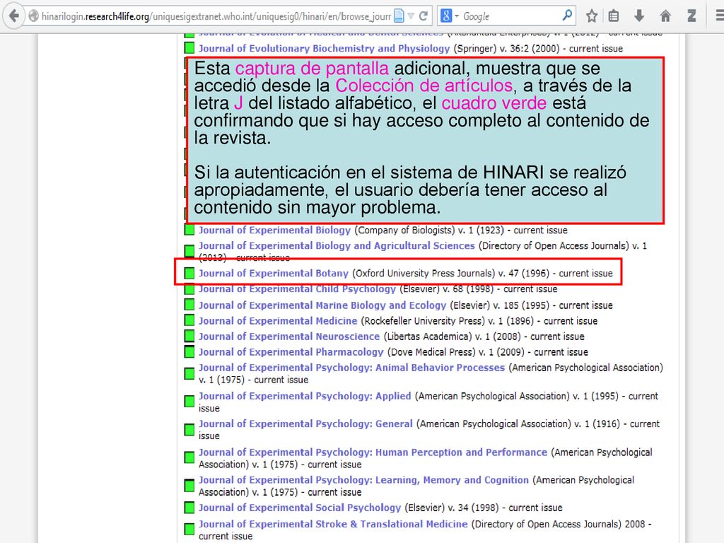 Esta captura de pantalla adicional, muestra que se accedió desde la Colección de artículos, a través de la letra J del listado alfabético, el cuadro verde está confirmando que si hay acceso completo al contenido de la revista.