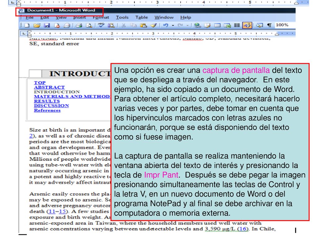 Una opción es crear una captura de pantalla del texto que se despliega a través del navegador. En este ejemplo, ha sido copiado a un documento de Word. Para obtener el artículo completo, necesitará hacerlo varias veces y por partes, debe tomar en cuenta que los hipervinculos marcados con letras azules no funcionarán, porque se está disponiendo del texto como si fuese imagen.