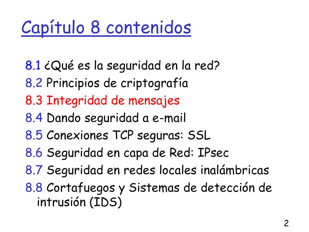 Capítulo 8 contenidos 8.1 ¿Qué es la seguridad en la red
