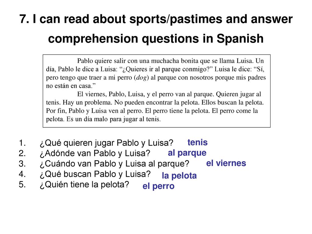 7. I can read about sports/pastimes and answer comprehension questions in Spanish