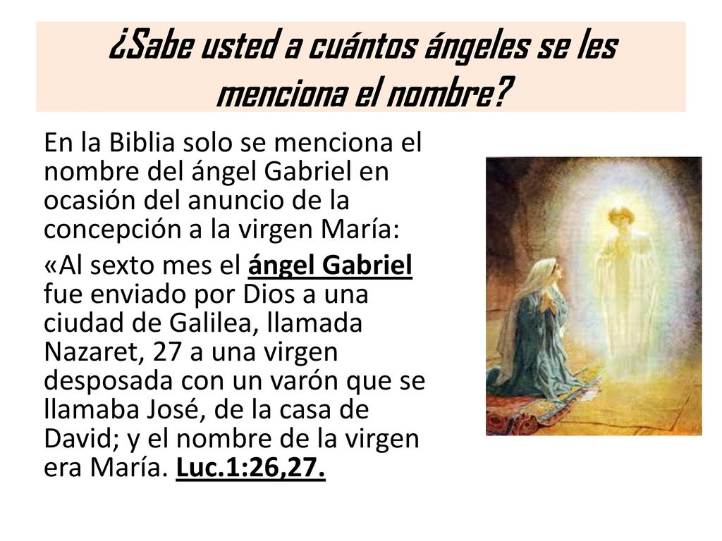 ¿Sabe usted a cuántos ángeles se les menciona el nombre