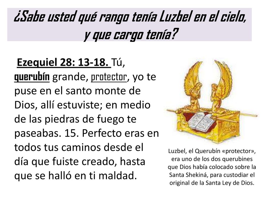 ¿Sabe usted qué rango tenía Luzbel en el cielo, y que cargo tenía