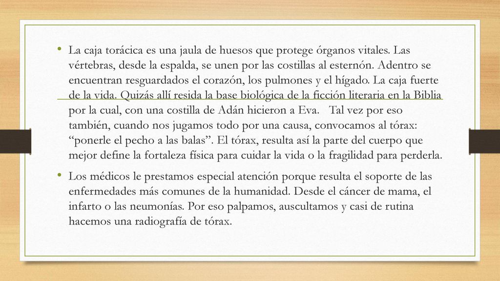 La caja torácica es una jaula de huesos que protege órganos vitales