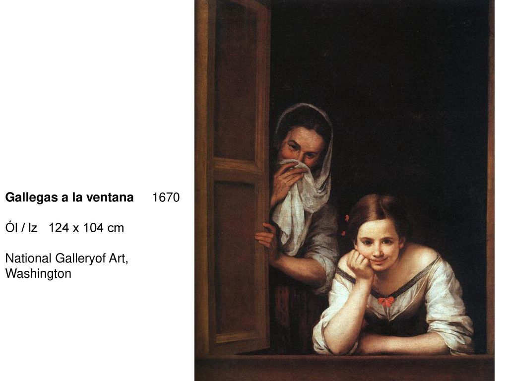 Gallegas a la ventana 1670 Ól / lz 124 x 104 cm National Galleryof Art, Washington
