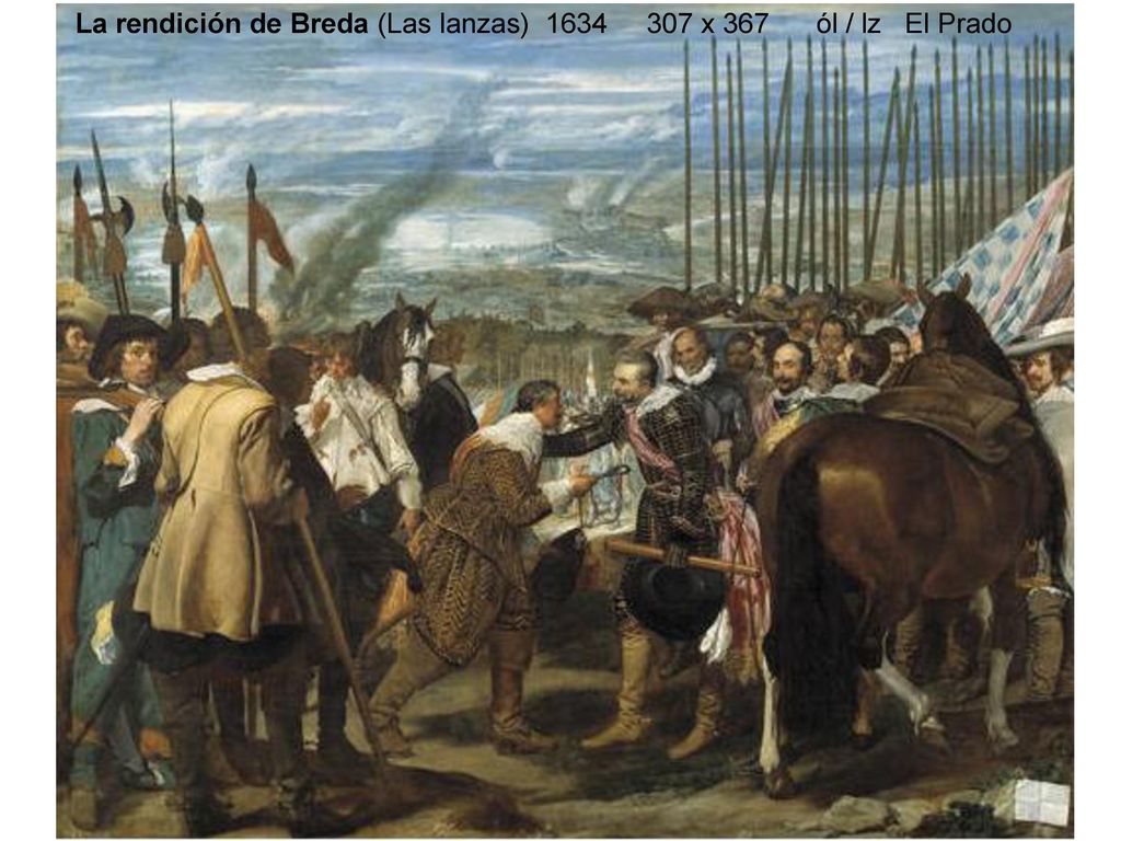 La rendición de Breda (Las lanzas) x 367 ól / lz El Prado