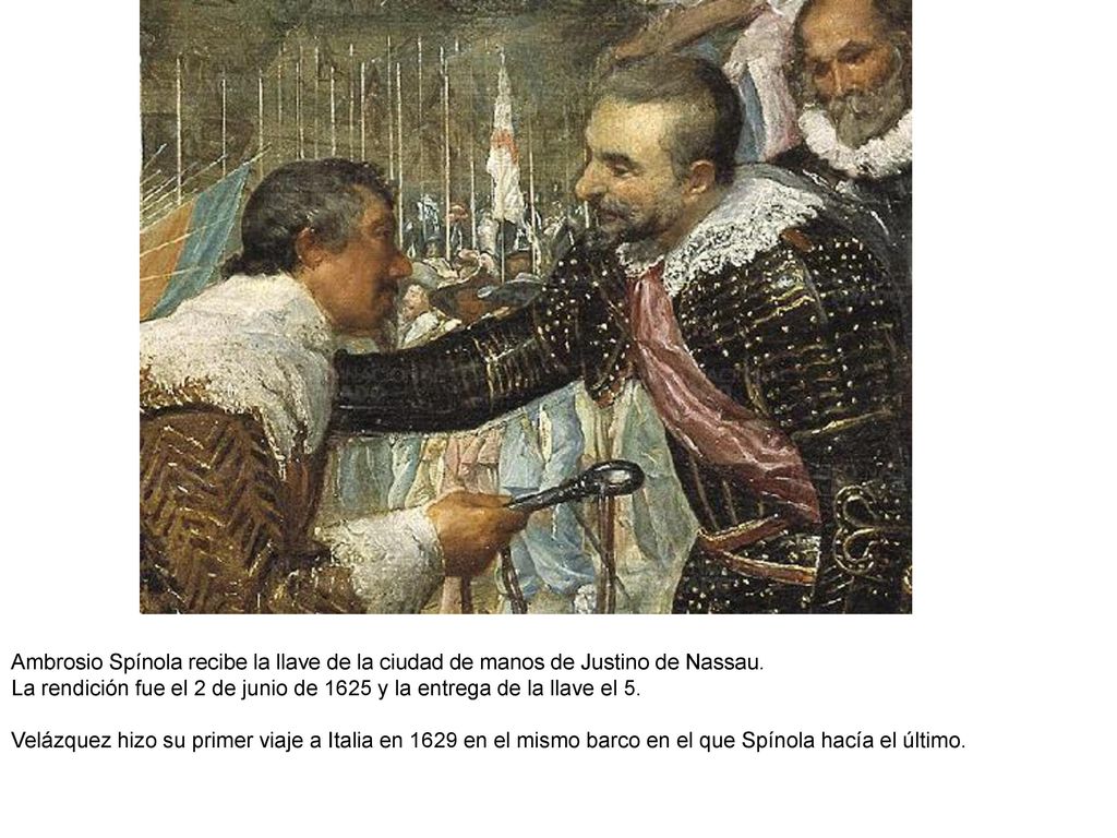 Ambrosio Spínola recibe la llave de la ciudad de manos de Justino de Nassau.