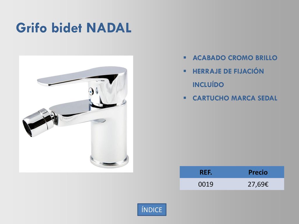 Grifo bidet NADAL ACABADO CROMO BRILLO HERRAJE DE FIJACIÓN INCLUÍDO