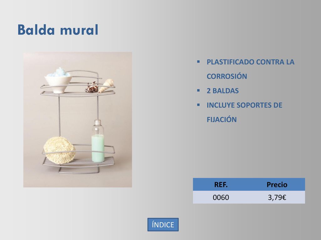 Balda mural PLASTIFICADO CONTRA LA CORROSIÓN 2 BALDAS