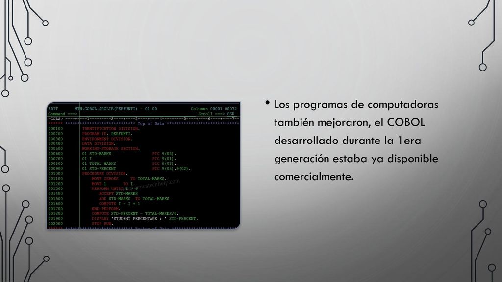 Los programas de computadoras también mejoraron, el COBOL desarrollado durante la 1era generación estaba ya disponible comercialmente.