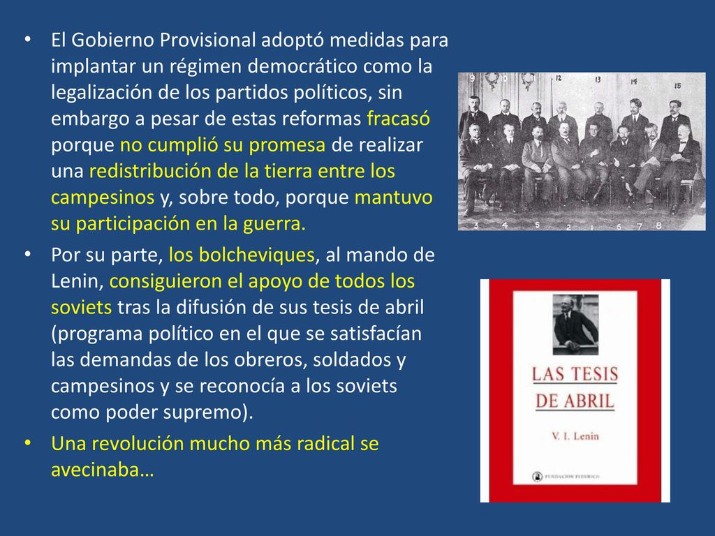El Gobierno Provisional adoptó medidas para implantar un régimen democrático como la legalización de los partidos políticos, sin embargo a pesar de estas reformas fracasó porque no cumplió su promesa de realizar una redistribución de la tierra entre los campesinos y, sobre todo, porque mantuvo su participación en la guerra.