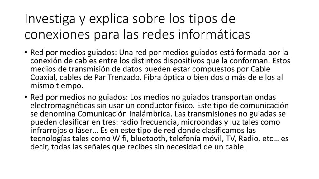 Investiga y explica sobre los tipos de conexiones para las redes informáticas