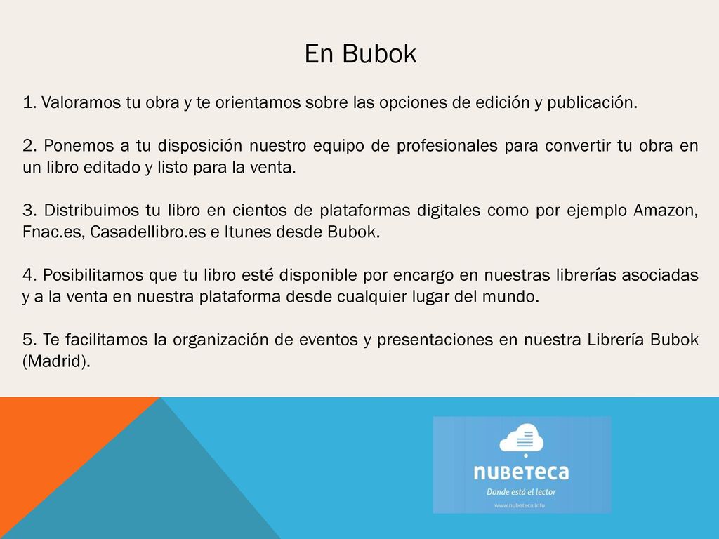 En Bubok 1. Valoramos tu obra y te orientamos sobre las opciones de edición y publicación.